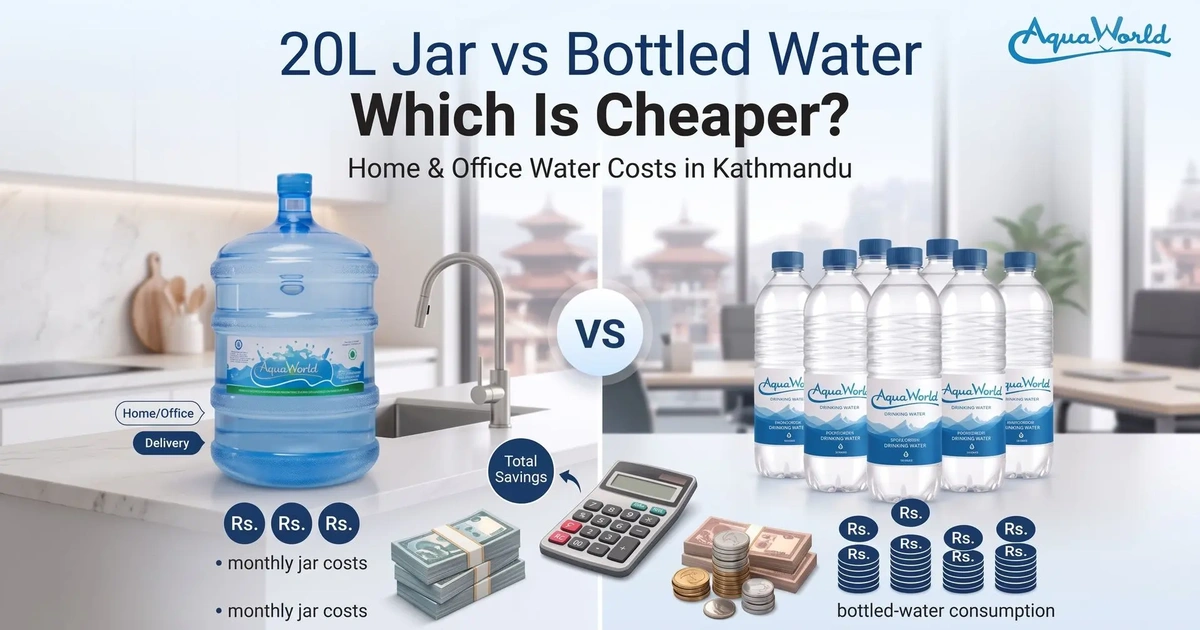 20L Jar vs Bottled Water: Which Is Cheaper for Your Home or Office in Kathmandu?